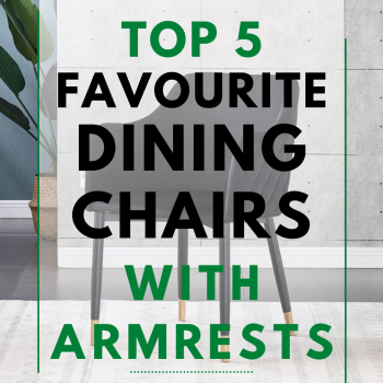 Top 5 favourite dining chairs with armrests